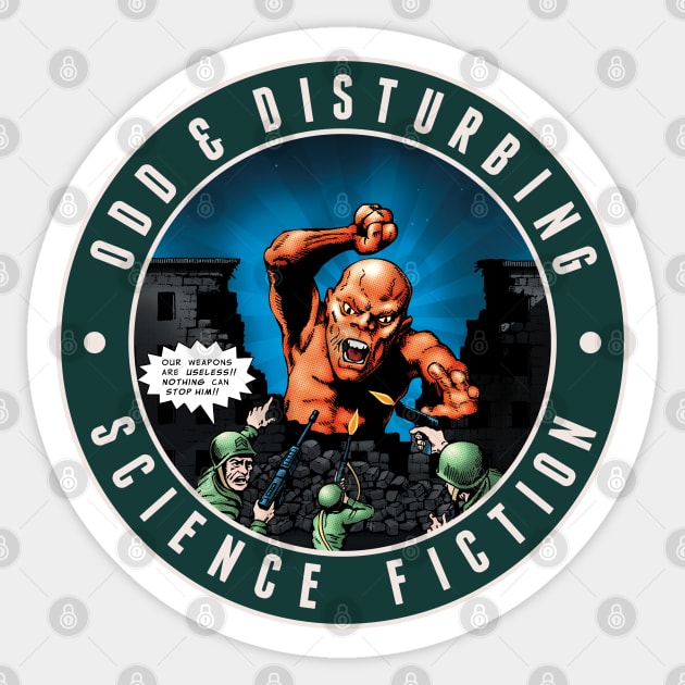 Odd and Disturbing Science Fiction Volume 2 Sticker by ranxerox79